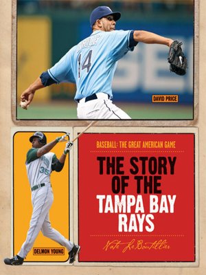 cover image of The Story of the Tampa Bay Rays